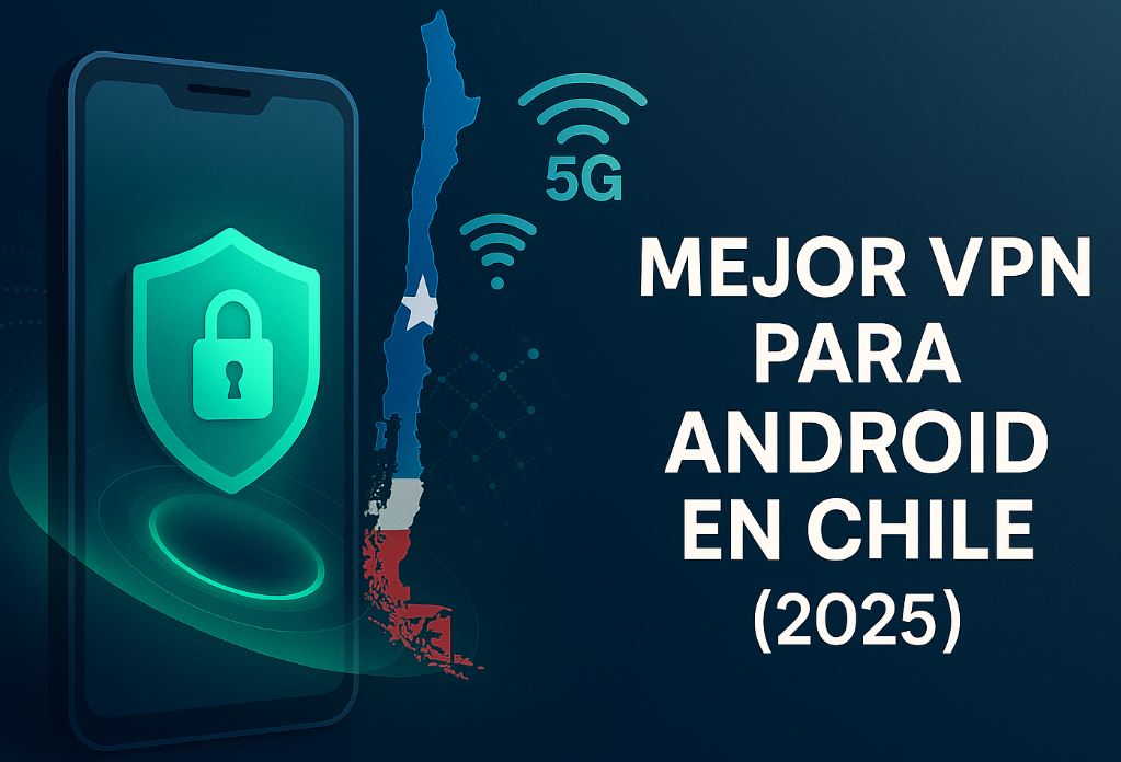 la mejor vpn para chile